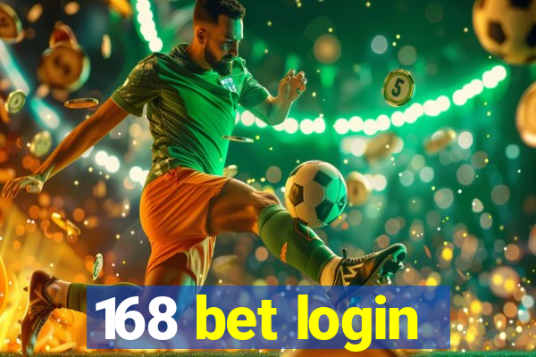 168 bet login